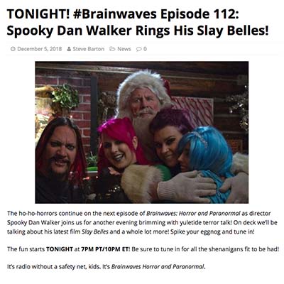 TONIGHT! #Brainwaves Episode 112: Spooky Dan Walker Rings His Slay Belles!